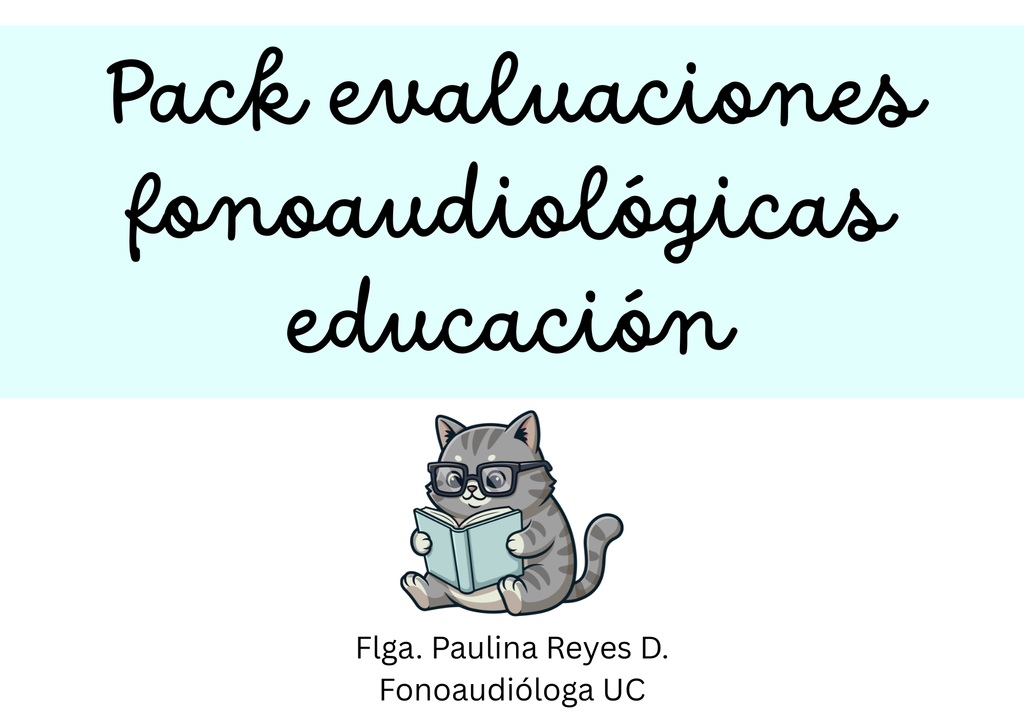 Pack Evaluaciones Fonoaudiológicas en Educación
